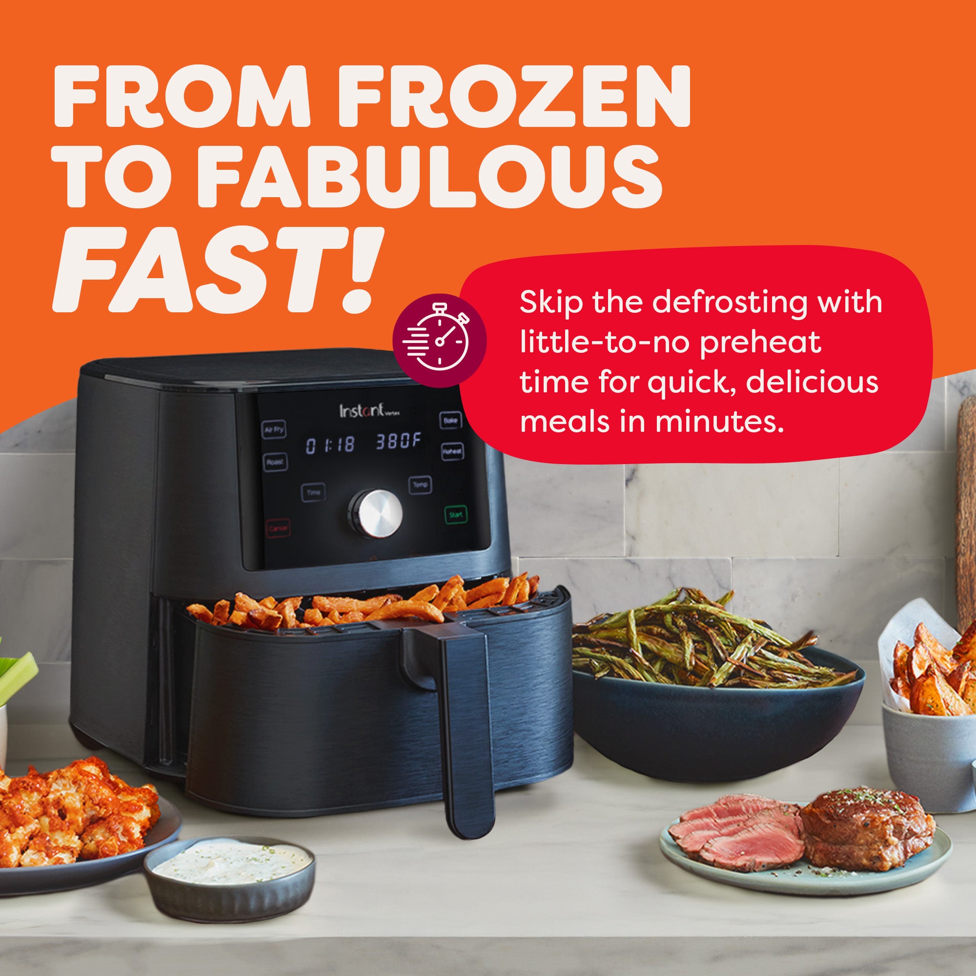 Air fryer on a kitchen counter with potato fries in the basket and assorted cooked foods around it. Bold text reads 'From Frozen to Fabulous Fast!' and a message says 'Skip the defrosting with little-to-no preheat time for quick, delicious meals in minutes.'