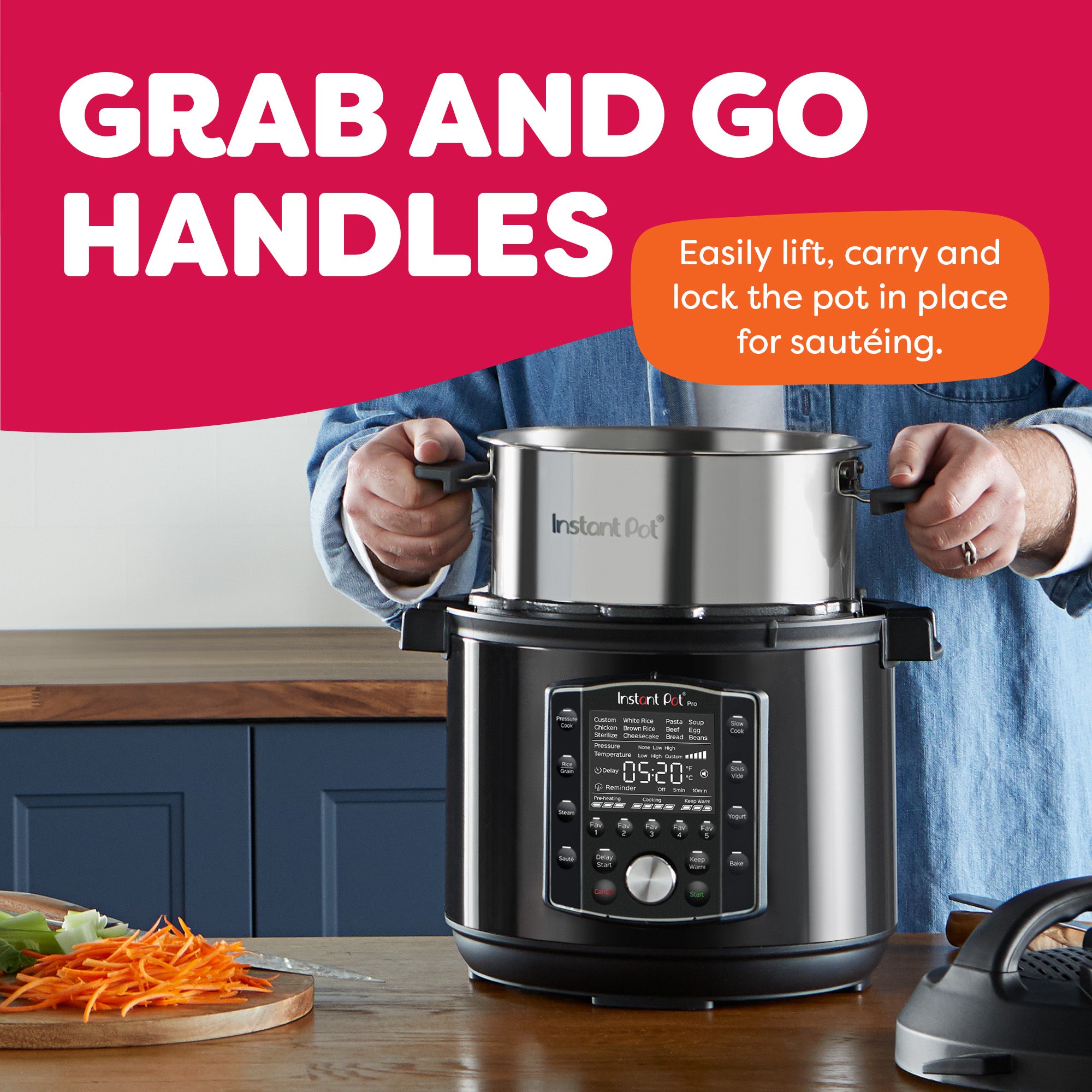 Person lowering the stainless steel inner pot into an Instant Pot Pro. On-screen text highlights the grab-and-go handles for lifting, carrying, and locking the pot in place for sautéing.