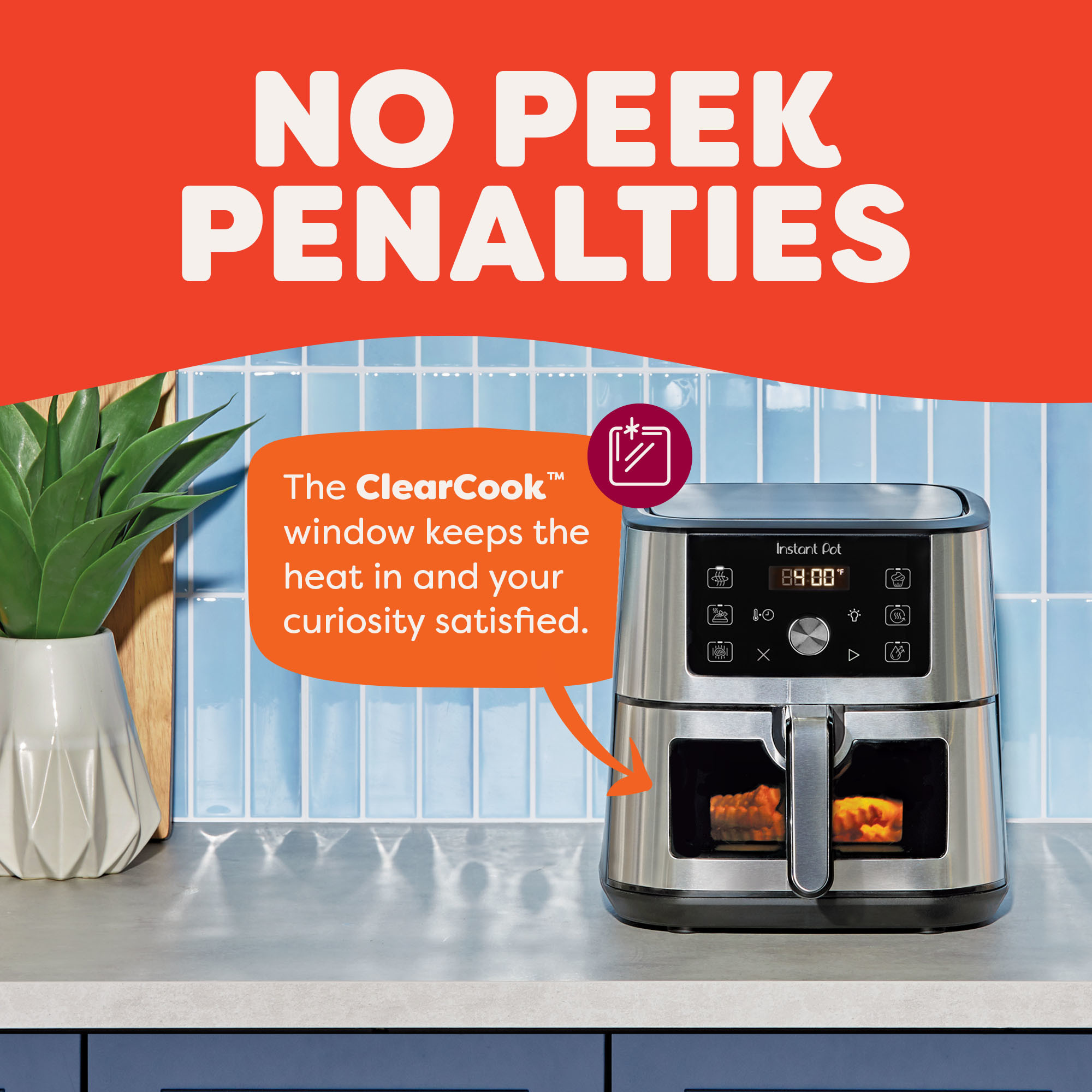 Instant Pot® 4QT VORTEX® Mini Air Fryer in Stainless Steel on a kitchen counter with fries cooking inside. The screen reads 400°F. A callout reads “The ClearCook™ window keeps the heat in and your curiosity satisfied,” highlighting the see-through cooking window. The background features a blue tile backsplash and a potted plant. The headline says “NO PEEK PENALTIES.”