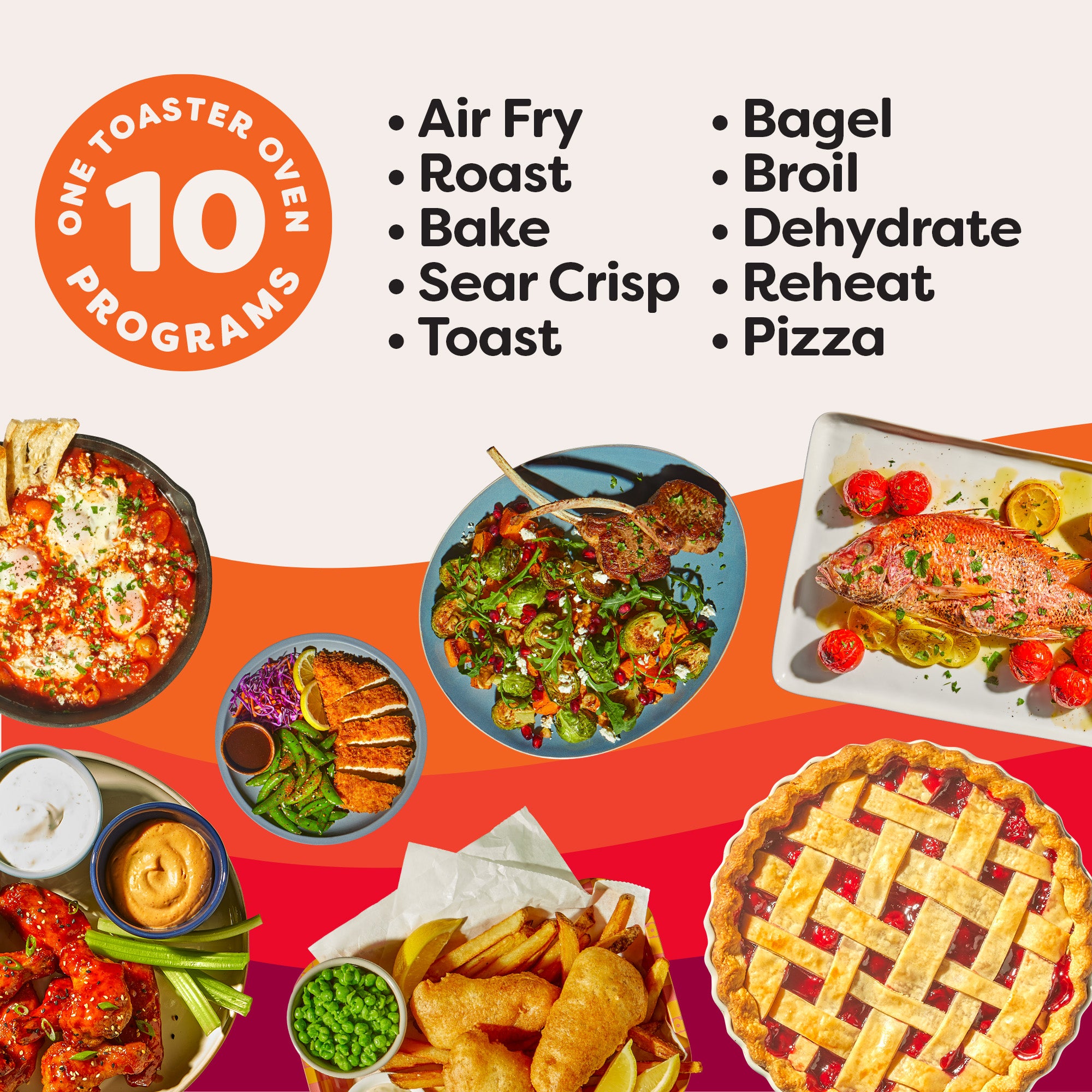 Top-down view of ten colorful plated meals surrounding text that lists the Instant Pot® 6-Slice InstantHeat™ Air Fryer Toaster Oven’s 10 functions: Air Fry, Roast, Bake, Sear Crisp, Toast, Bagel, Broil, Dehydrate, Reheat, and Pizza.