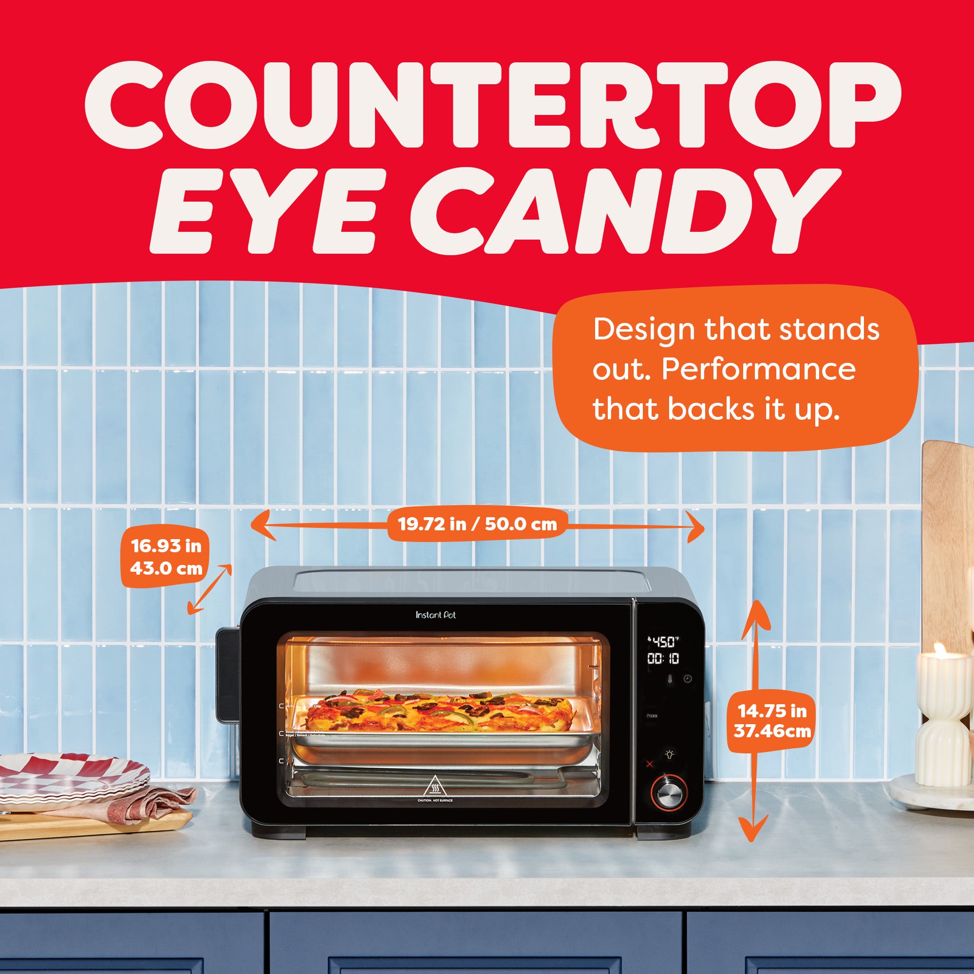The Instant Pot® 6-Slice InstantHeat™ Air Fryer Toaster Oven on a kitchen counter with arrows indicating dimensions: 19.72 inches wide, 16.93 inches deep, and 14.75 inches tall. Text reads “Countertop Eye Candy,” emphasizing the appliance’s sleek design and compact size.