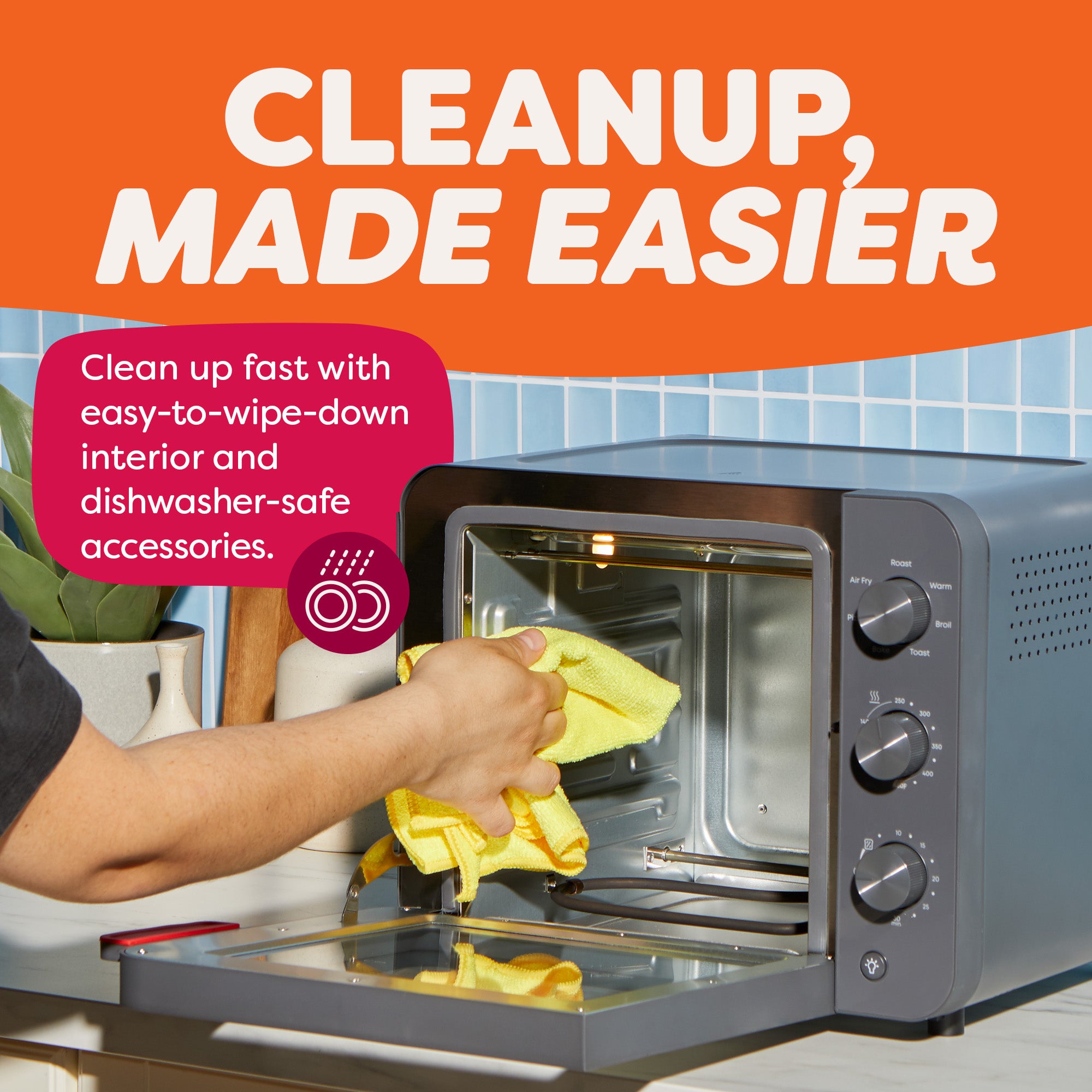 Person cleaning a toaster oven with a yellow cloth, with text about easy cleanup.