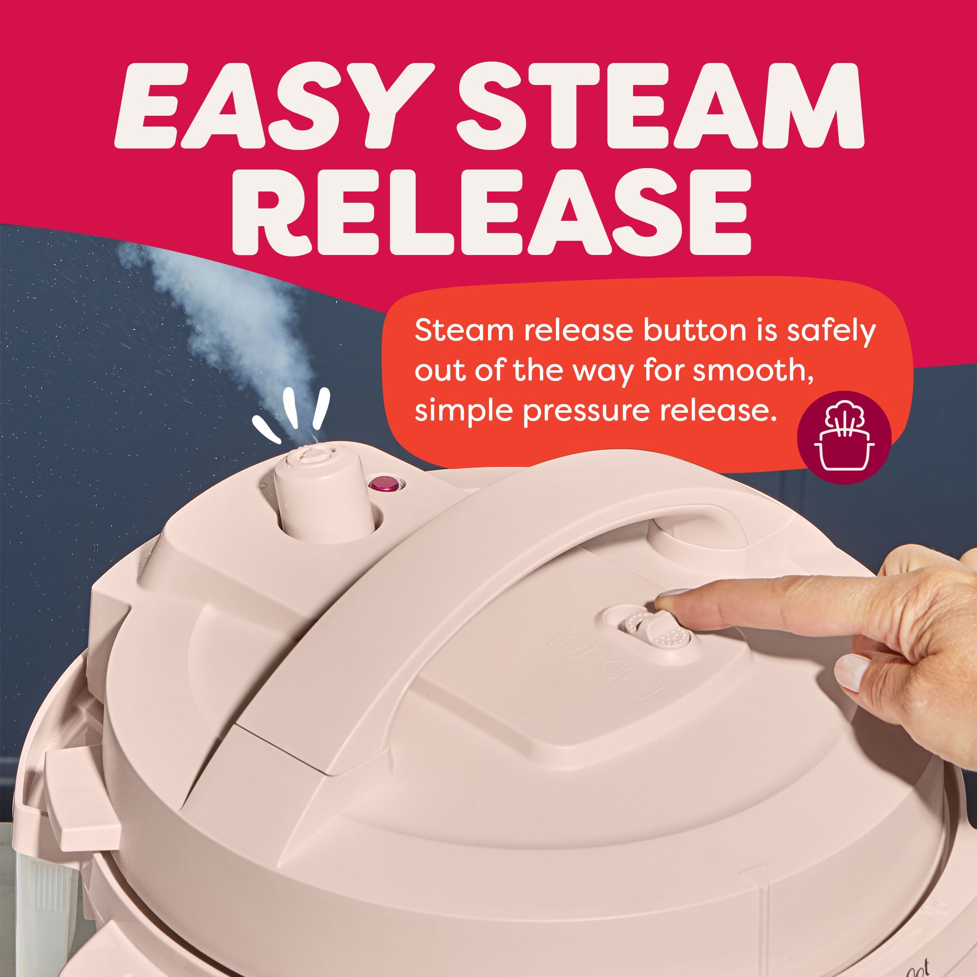 Close-up of the Instant Pot® 4QT RIO™ Mini Multi-Cooker in Rosewater, highlighting the safe, front-positioned steam release button being pressed. Steam visibly vents from the top of the lid. A callout reads, “Steam release button is safely out of the way for smooth, simple pressure release.” The header above says, “Easy Steam Release.”