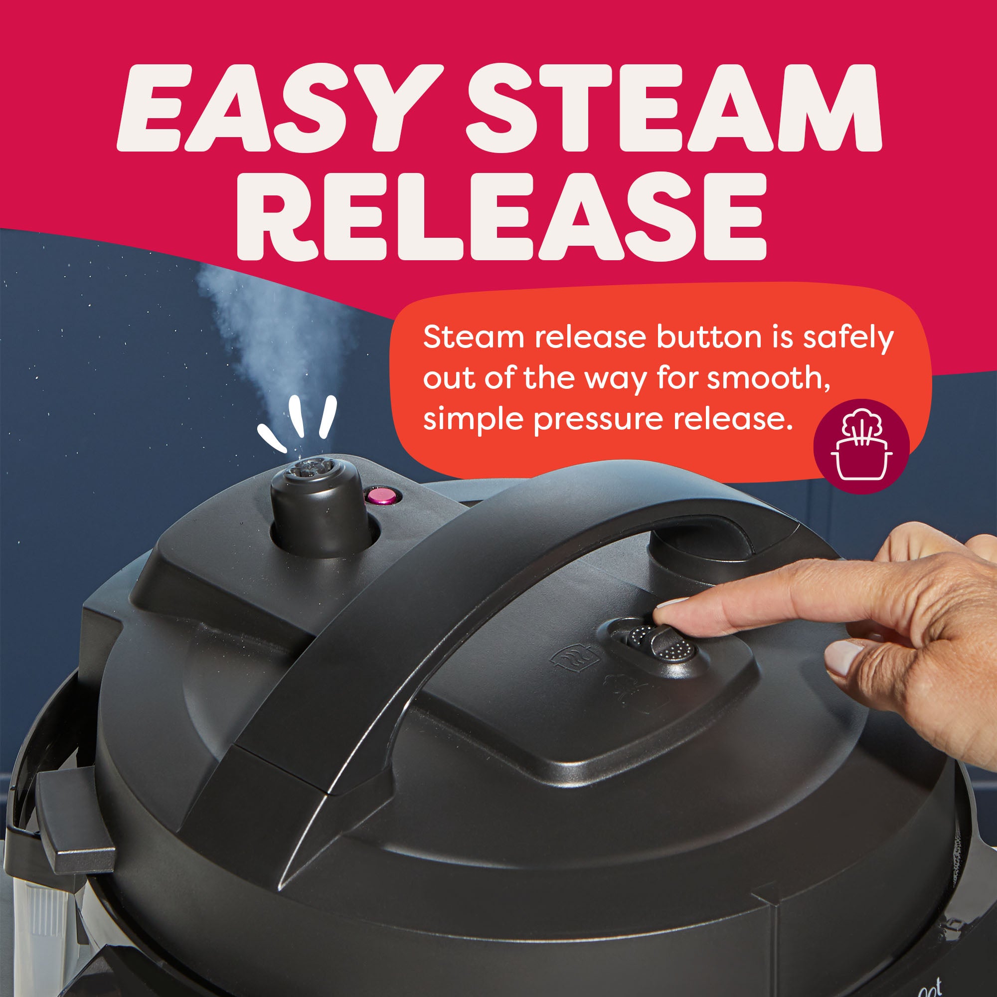 Close-up of a hand pressing the steam release button on the Instant Pot® 4QT RIO™ Mini Multi-Cooker in Black, with visible steam venting safely from the top. Text above reads, “Easy Steam Release,” and the callout notes that the button is “safely out of the way for smooth, simple pressure release.”