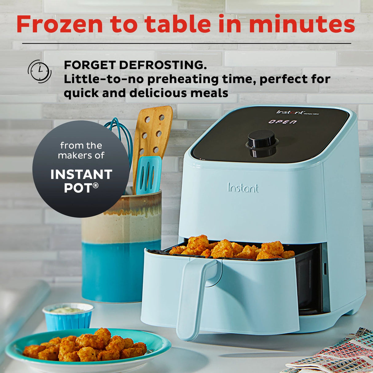  Instant™ Vortex™ Mini 2-quart Air Fryer, Aqua with text Frozen to table in minutes