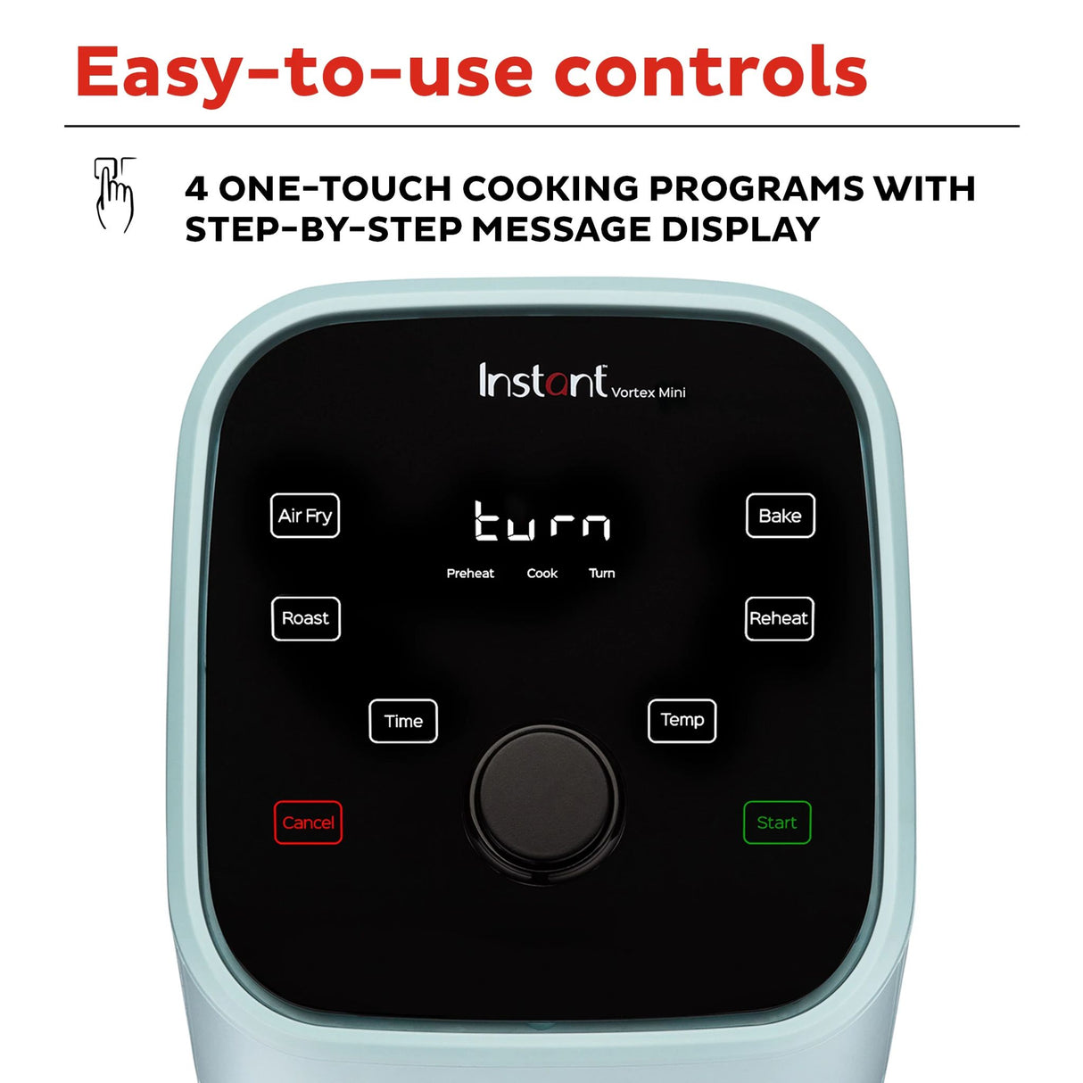  Instant™ Vortex™ Mini 2-quart Air Fryer, Aqua with text Easy to use controls